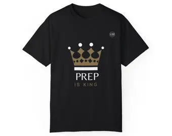 A black t-shirt with the words prep is king on it.